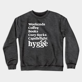 Hygge List Weekends Coffee Cozy Socks Candlelight Crewneck Sweatshirt